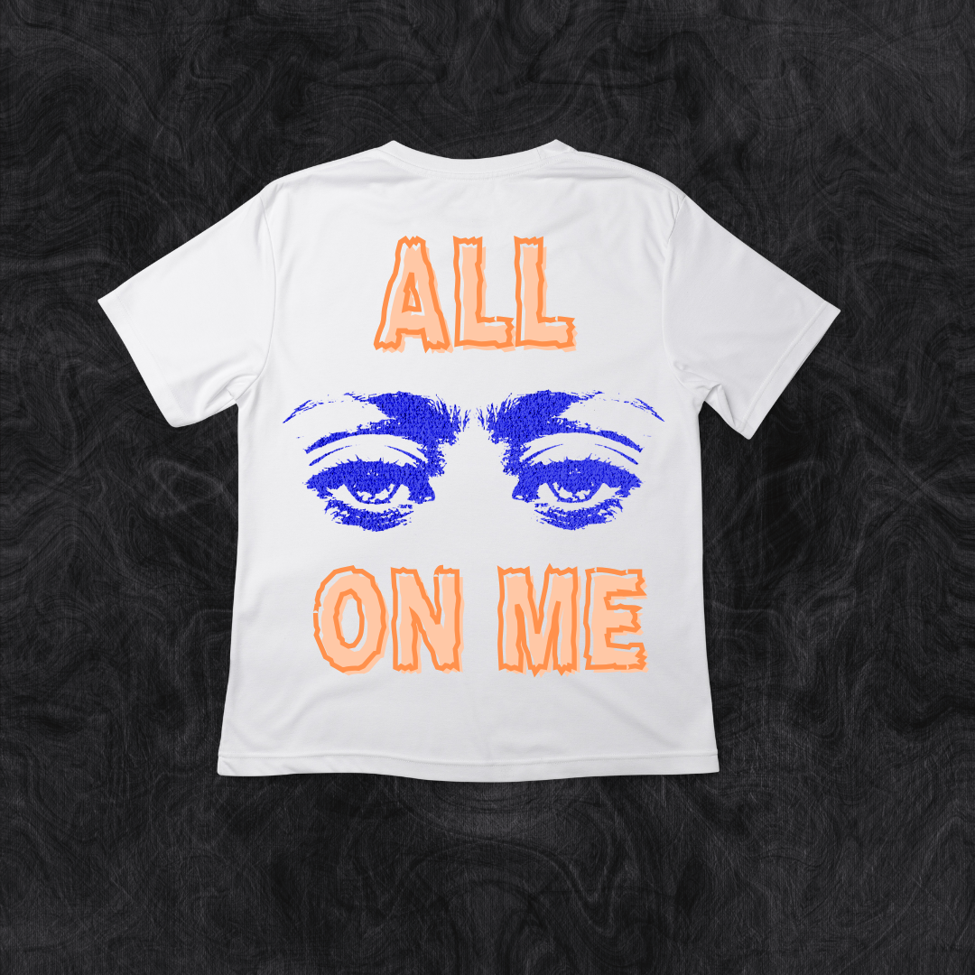 All Eyes on Me T-Shirt