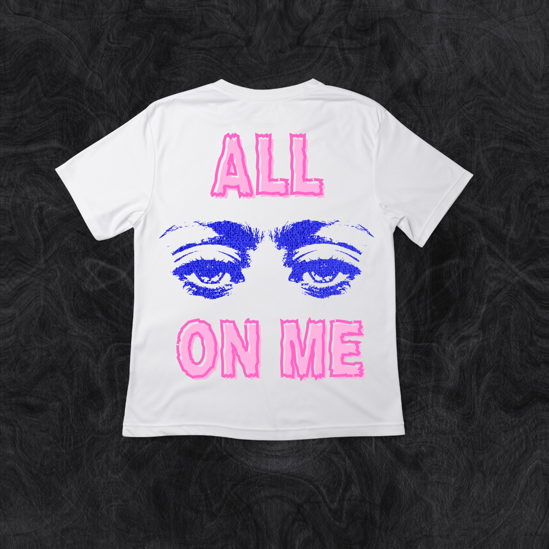 All Eyes on Me T-Shirt