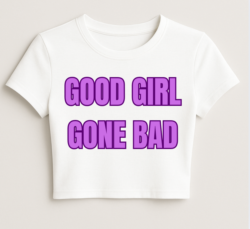 GOOD GIRL GONE BAD