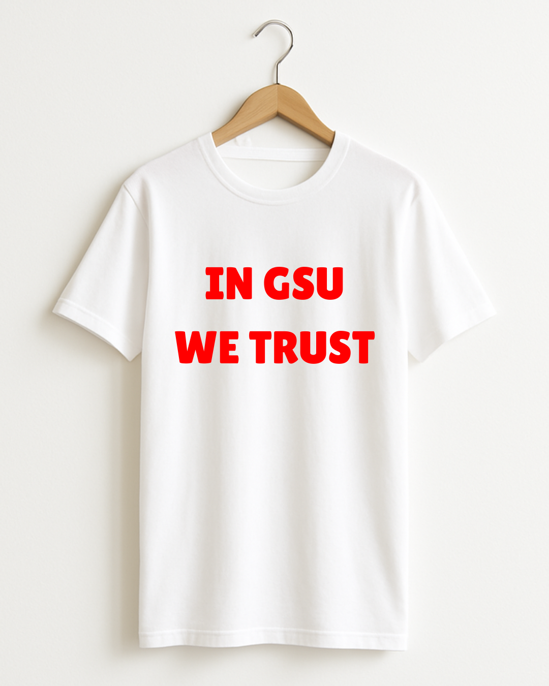 In GSU We Trust T-shirt