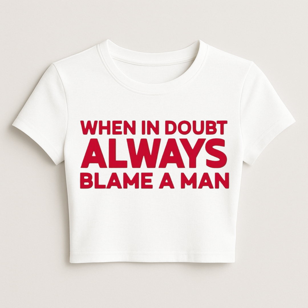 Always Blame a Man
