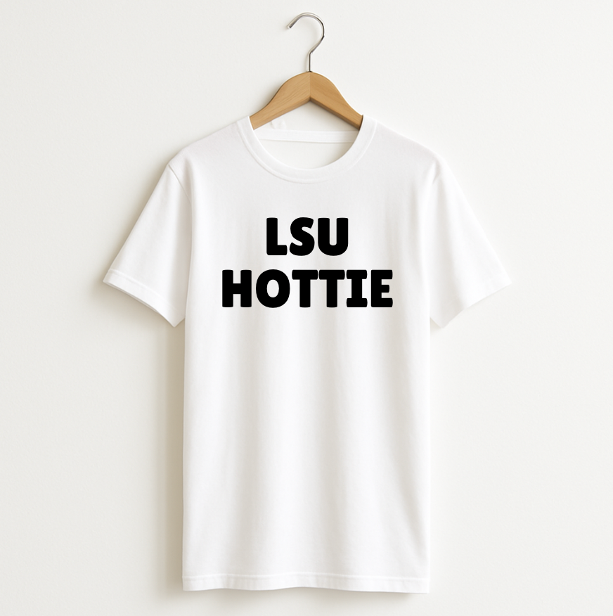 LSU HOTTIE T-shirt
