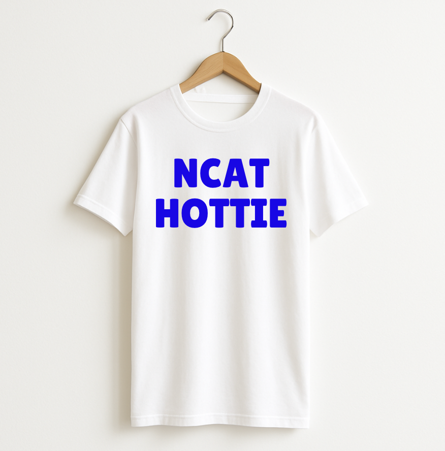 NCAT HOTTIE T-shirt