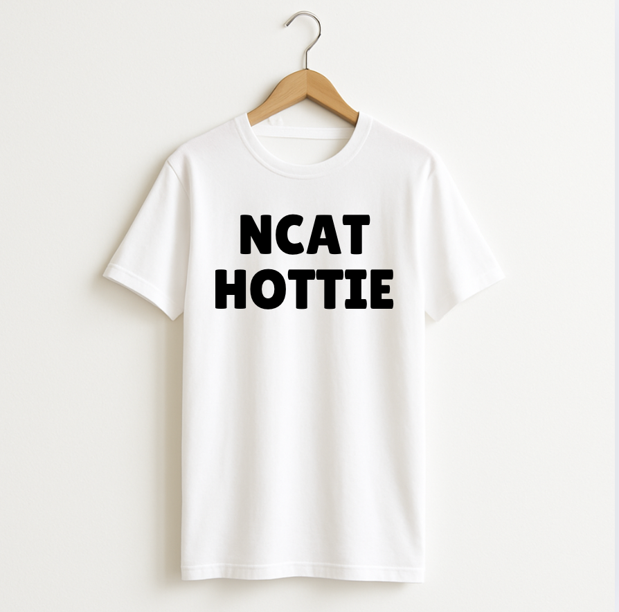 NCAT HOTTIE T-shirt
