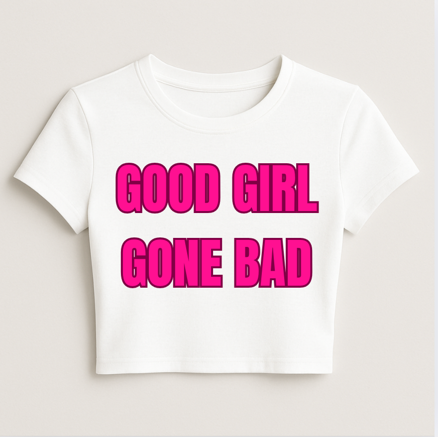 GOOD GIRL GONE BAD